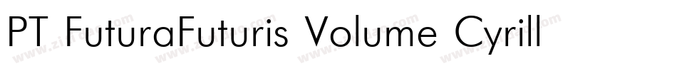PT FuturaFuturis Volume Cyrillic字体转换